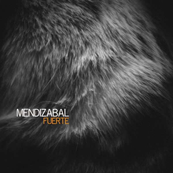 Mendizabal - Fuerte (álbum vinilo)
